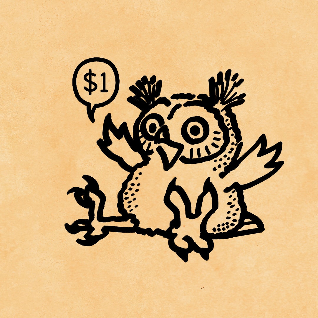 Cartoon owlet sitting on its butt and happily announcing: one dollar.